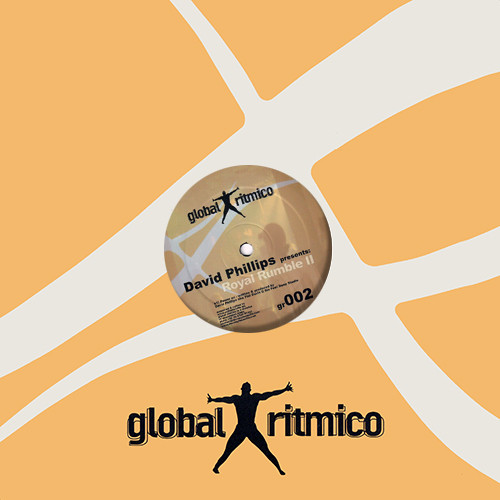 David Phillips - Royal Rumble II | Global Ritmico (gr002)