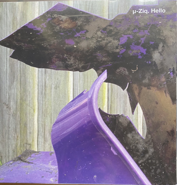 µ-Ziq - Hello | Planet Mu (ZIQ447)