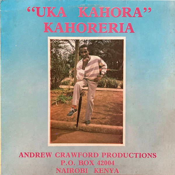 Kahoreria - Uka Kahora | Kikuyu Sounds (KSLP 12) - main Kahoreria - Uka Kahora | Kikuyu Sounds (KSLP 12) - main