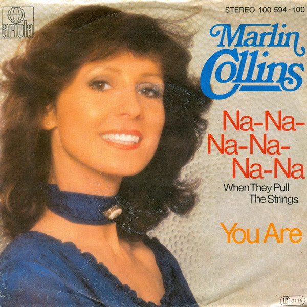 Marlin Collins - Na-Na-Na-Na-Na-Na (When They Pull The Strings) / You Are | Ariola (100 594)