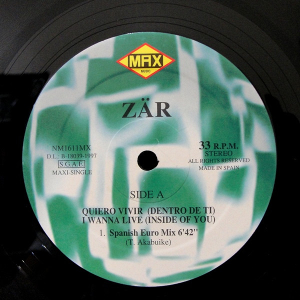Zar - Quiero Vivir (Dentro De Ti) / I Wanna Live (Inside Of You) | Max Music (NM1611MX) - 3