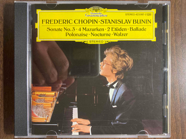 Frédéric Chopin – Stanislav Bunin - Sonate No. 3 • 4 Mazurken • 2 Etüden • Ballade • Polonaise • Nocturne • Walzer | Deutsche Grammophon (423 067-2) - main