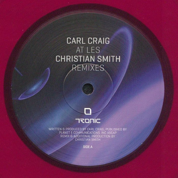 Carl Craig - At Les (Christian Smith Remixes) | Tronic (TR53V)