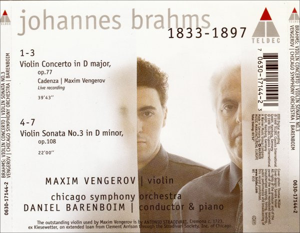 Johannes Brahms , Maxim Vengerov | Daniel Barenboim , Chicago Symphony Orchestra - Violin Concerto / Sonata No. 3 | Teldec (0630-17144-2) - 2