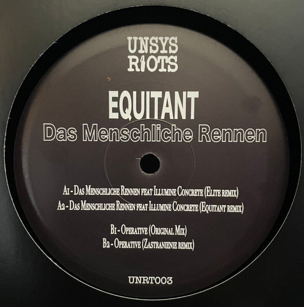 Equitant - Das Menschliche Rennen | Unsys Riots (UNRT03)
