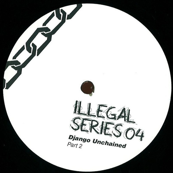 Unknown Artist - Django Unchained | Illegal Series (IS04) - 2