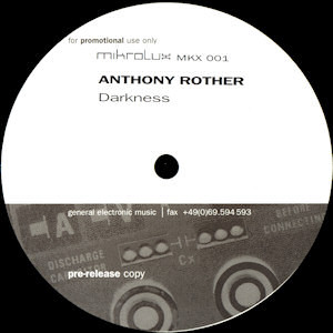 Anthony Rother - Darkness | Mikrolux (MKX 001)