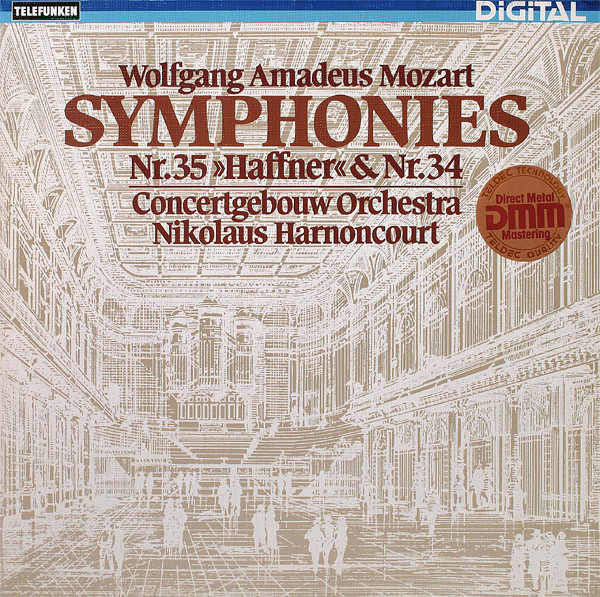 Wolfgang Amadeus Mozart - Concertgebouworkest , Nikolaus Harnoncourt - Symphonies Nr.35 »Haffner« & Nr.34 | Telefunken (6.42703 AZ)