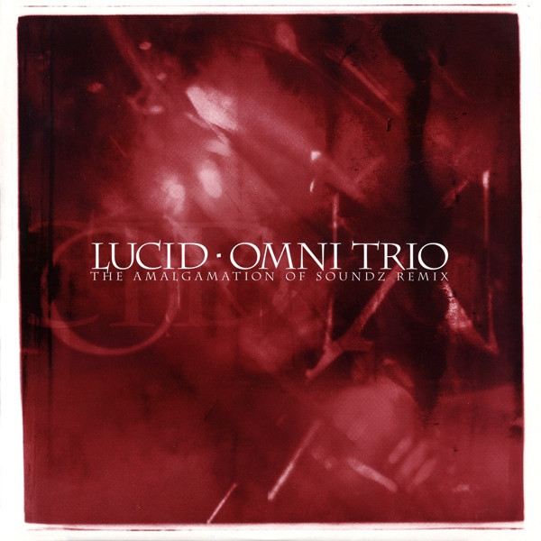 Omni Trio - Lucid (The Amalgamation Of Soundz Remix) | Moving Shadow (SHADOW 155)