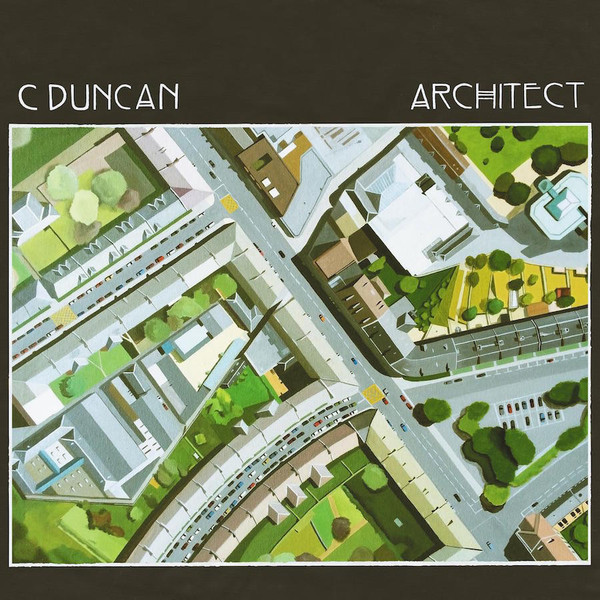 C Duncan - Architect | FatCat Records (FATCD130P)