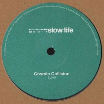 Basement Space - Cosmic Collision | SLOW LIFE (SL015) - main Basement Space - Cosmic Collision | SLOW LIFE (SL015) - main