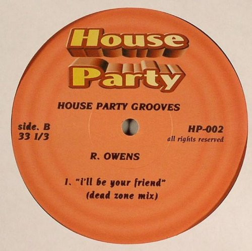 Robert Owens - I'll Be Your Friend | House Party (HP-002) - 2 Robert Owens - I'll Be Your Friend | House Party (HP-002) - 2