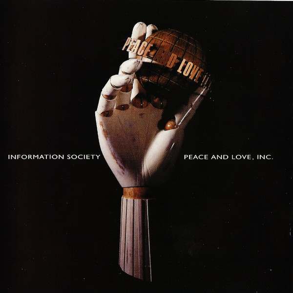Information Society - Peace And Love, Inc. | Tommy Boy (9 45092-2)