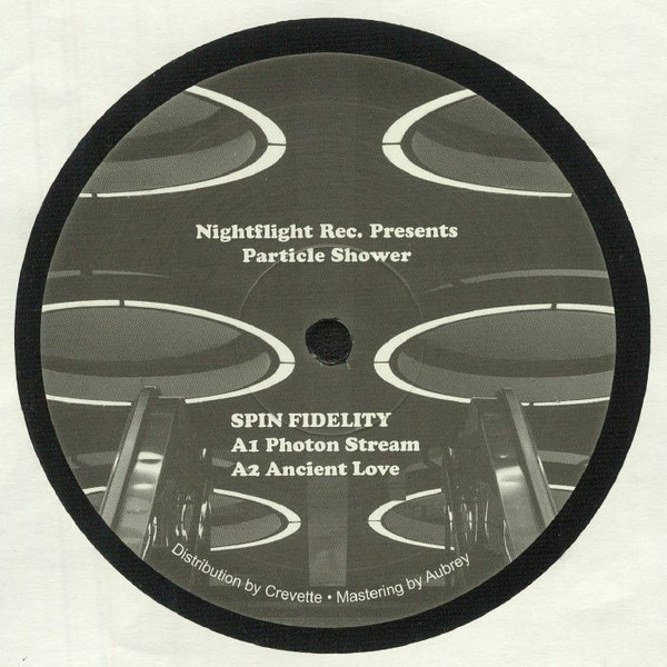 Spin Fidelity - Particle Shower | NightFlight Records (NFR04)