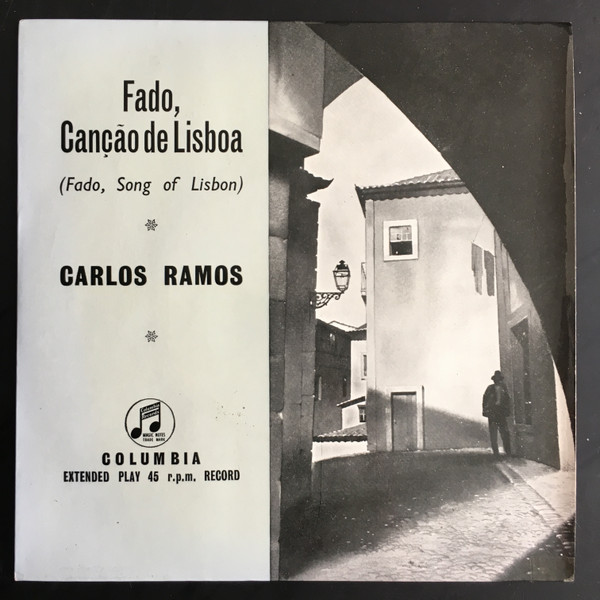 Carlos Ramos - Fado, Canção De Lisboa | Columbia (SEGC 15)