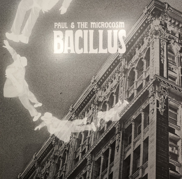 Paul & The Microcosm - Bacillus | Not On Label (02)