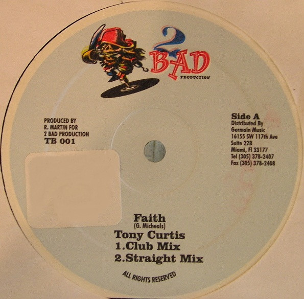 Tony Curtis - Faith | 2 Bad Productions (TB 001) - main Tony Curtis - Faith | 2 Bad Productions (TB 001) - main