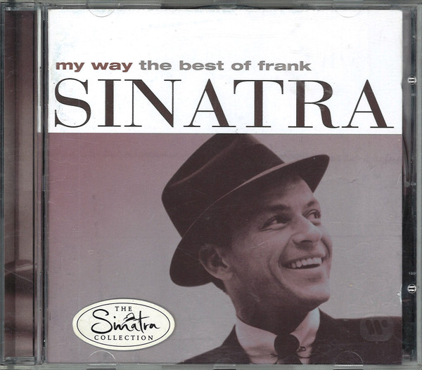 Frank Sinatra - My Way (The Best Of Frank Sinatra) | Reprise Records (9362-46710-2) - 2