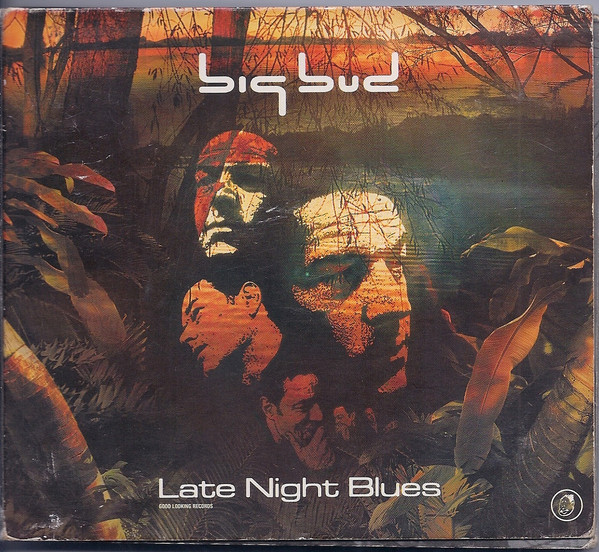 Big Bud - Late Night Blues | Good Looking Records (GLRMA002) - main