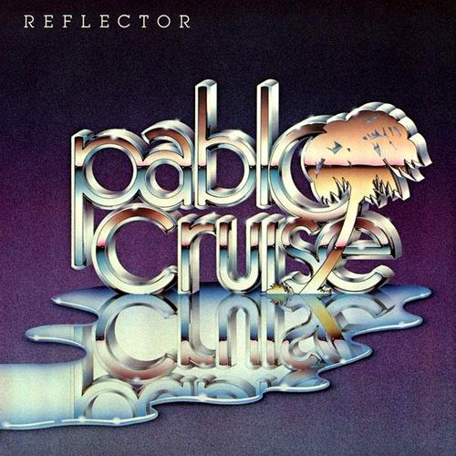 Pablo Cruise - Reflector | A&M Records (SP 3726)