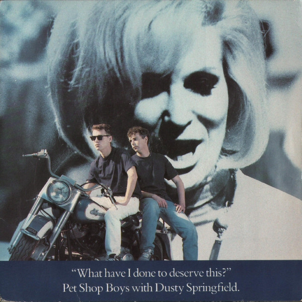 Pet Shop Boys With Dusty Springfield - What Have I Done To Deserve This? | Parlophone (2020016) - main Pet Shop Boys With Dusty Springfield - What Have I Done To Deserve This? | Parlophone (2020016) - main