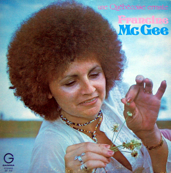 Francine McGee - Une Québécoise Errante | Gamma (GS 219) - main Francine McGee - Une Québécoise Errante | Gamma (GS 219) - main