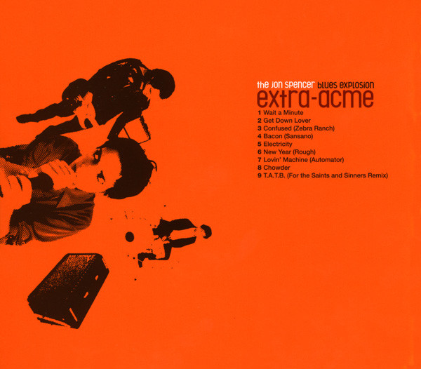 The Jon Spencer Blues Explosion - Extra-Acme | Toy's Factory (TFCK-87169) - 4