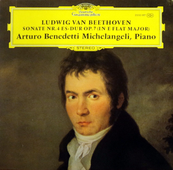 Ludwig van Beethoven – Arturo Benedetti Michelangeli - Sonate Nr. 4 Es-dur Op. 7 = (In E Flat Major) | Deutsche Grammophon (2530 197)