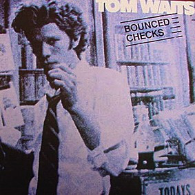 Tom Waits - Bounced Checks | Asylum Records (52316)