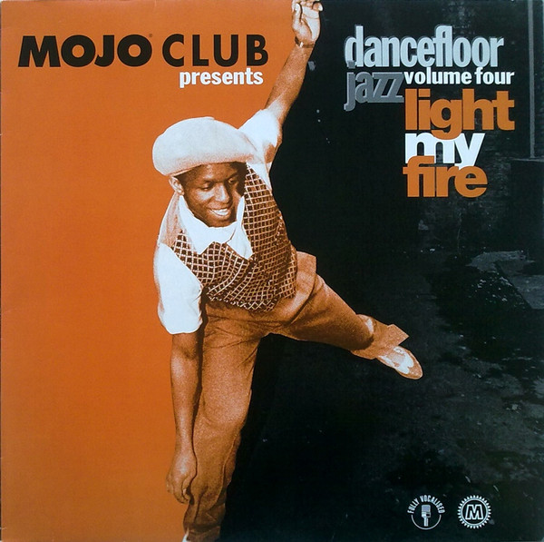 Various - Mojo Club Presents Dancefloor Jazz Volume Four (Light My Fire) | Motor Music (525 444-1)