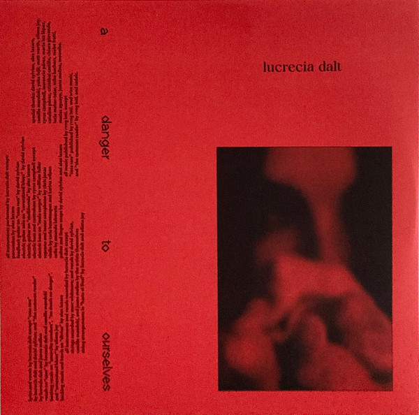 Lucrecia Dalt - A Danger To Ourselves | Rvng Intl. (RVNGNL118) - 4