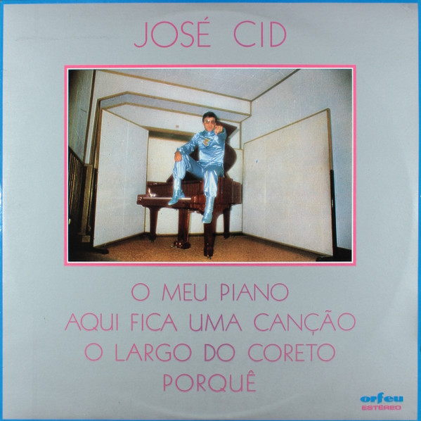 José Cid - O Meu Piano | Orfeu (STAT 058) - main José Cid - O Meu Piano | Orfeu (STAT 058) - main