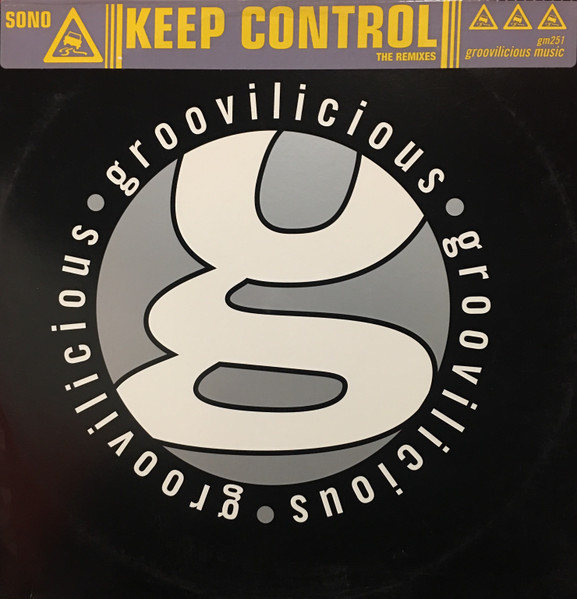 Sono - Keep Control (The Remixes) | Groovilicious (GM 251) - main