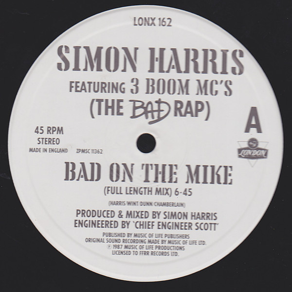 Simon Harris Featuring 3 Boom MC's - Bad On The Mike | London Records (LONX 162) - 3 Simon Harris Featuring 3 Boom MC's - Bad On The Mike | London Records (LONX 162) - 3