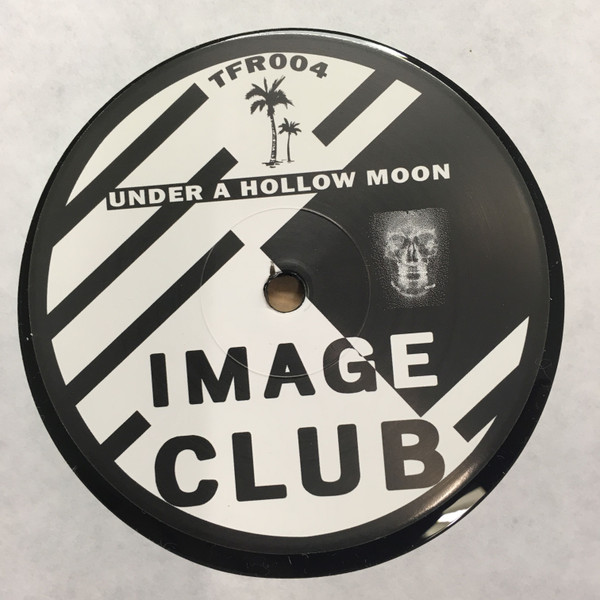 Image Club - Heavy Legs / Under A Hollow Moon | Two Flowers Records (TFR004)