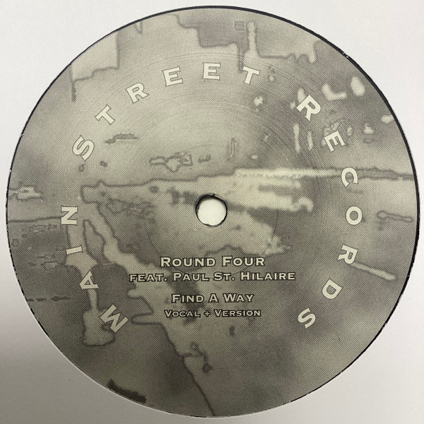 Round Four Feat. Paul St. Hilaire - Find A Way | Main Street Records (MSR-08) - main Round Four Feat. Paul St. Hilaire - Find A Way | Main Street Records (MSR-08) - main