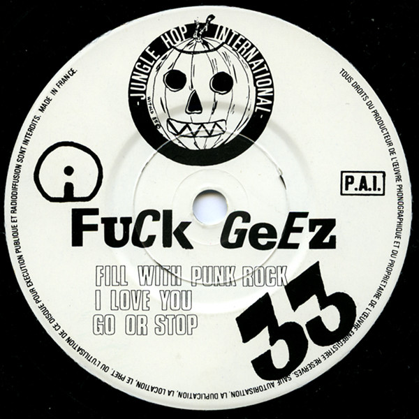 Fuck Geez - Here's The Fuck Geez パンク·ロックで埋めつくせ!! | Jungle Hop International (JHI 106) - 3
