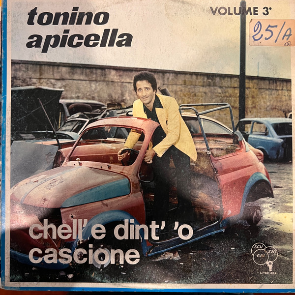Tonino Apicella - Chell’E Dint’'O Cascione | Scugnizzo (LPSC 304) - main Tonino Apicella - Chell’E Dint’'O Cascione | Scugnizzo (LPSC 304) - main