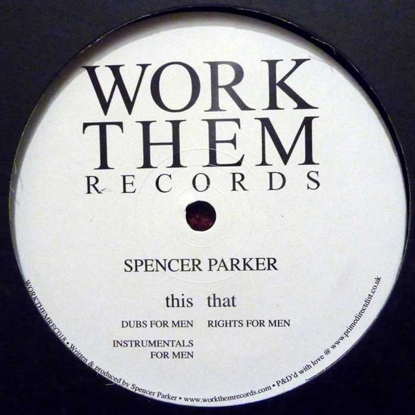 Spencer Parker - Rights For Men | Work Them Records (WORKTHEM 018)