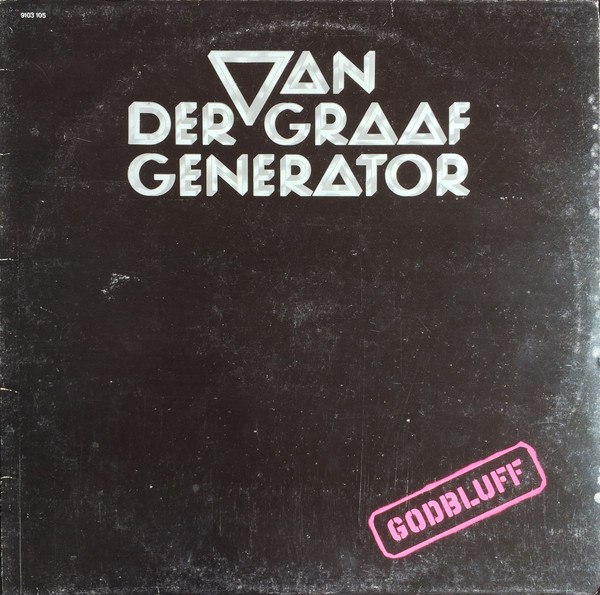Van Der Graaf Generator - Godbluff | Charisma (9103 105) - main