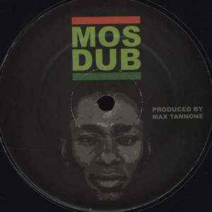 Max Tannone - Mos Dub | Not On Label (MOSDUBLP001)