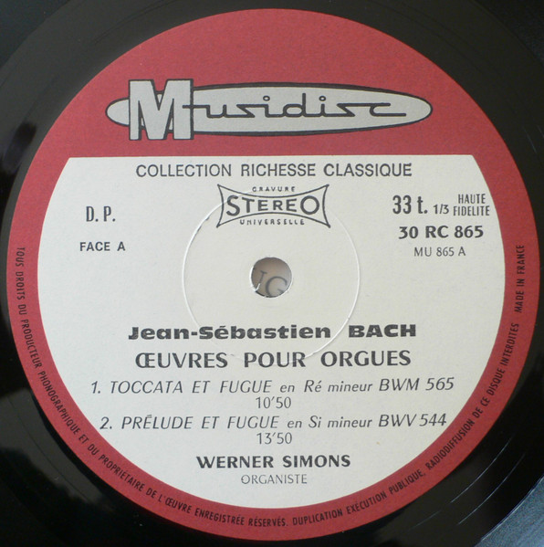 Johann Sebastian Bach - Werner Simons - Toccata Et Fugue En Ré Mineur Et Autres Œuvres Célèbres Pour Orgue | Musidisc (30 RC 865) - 3