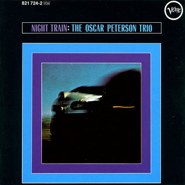 The Oscar Peterson Trio - Night Train | Verve Records (821 724-2) - main