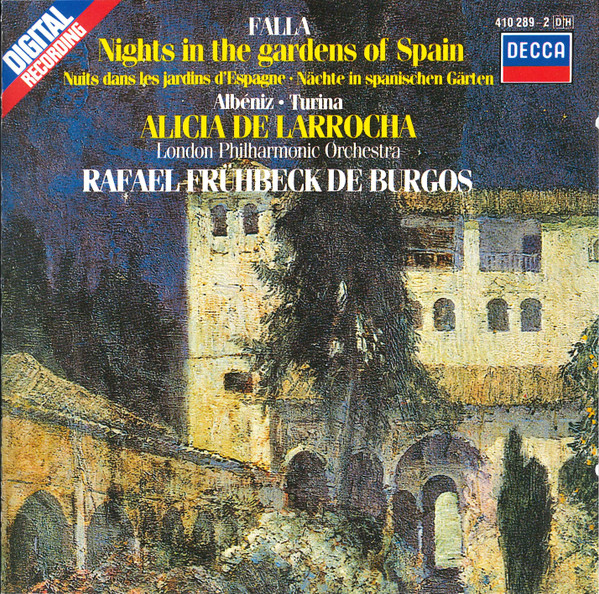 Manuel De Falla , Isaac Albéniz , Joaquín Turina , Alicia De Larrocha , London Philharmonic Orchestra , Rafael Frühbeck De Burgos - Nights In The Gardens Of Spain | Decca (410 289-2)