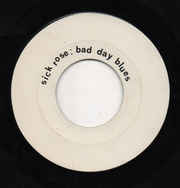 Sick Rose / Out Of Time - Bad Day Blues / This House | Lost Trails (2)