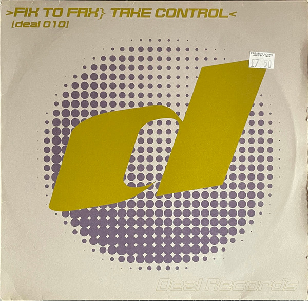 Fix To Fax - Take Control | Deal Records (deal 010)