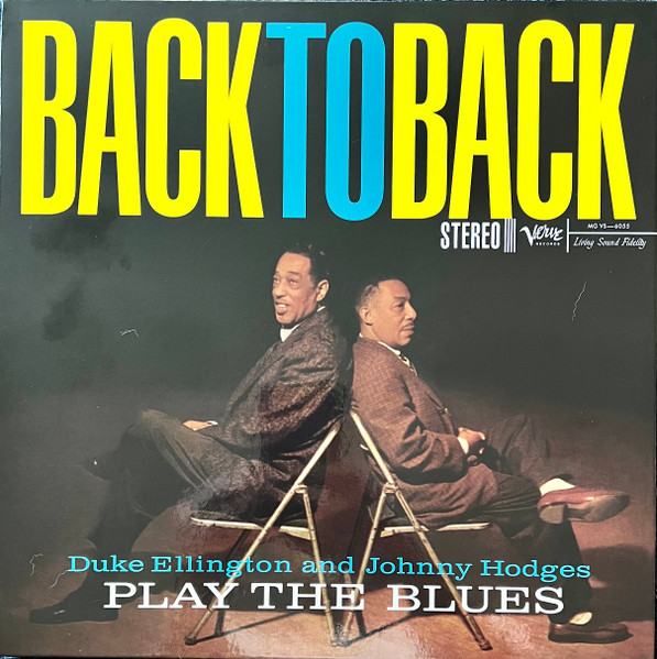 Duke Ellington And Johnny Hodges - Back To Back (Duke Ellington And Johnny Hodges Play The Blues) | Verve Records (602465124491) - main