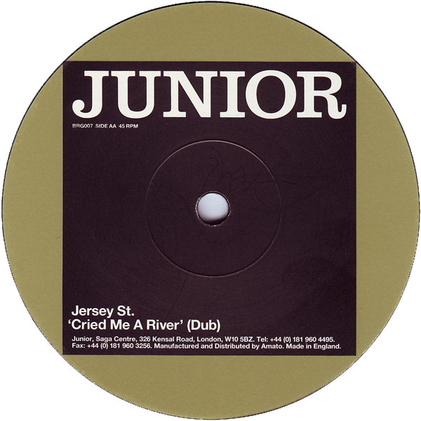 Jersey Street - Cried Me A River | Junior London (BRG007) - 2