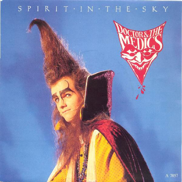 Doctor & The Medics - Spirit In The Sky | I.R.S. Records (ILSA 7057)