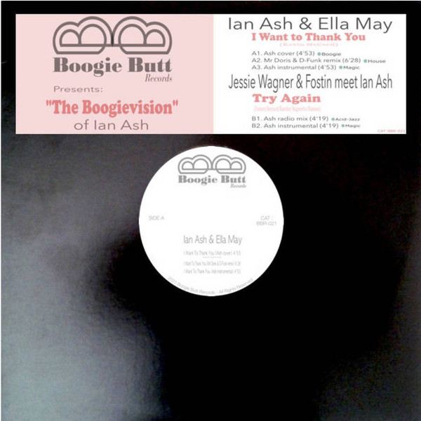 Ian Ash & Ella May / Jessie Wagner & Fostin - "The Boogievision" Of Ian Ash | Boogie Butt (BBR-021)